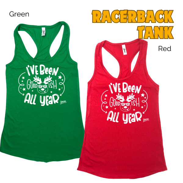 I've been goodish all year tank - Liberte Lifestyles Christmas holiday workout tanks