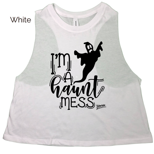 I'm a haunt mess crop tank - Halloween gym tank - Liberte Lifestyles