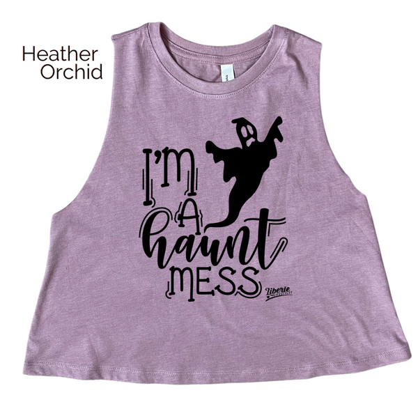 I'm a haunt mess crop tank - Halloween gym tank - Liberte Lifestyles