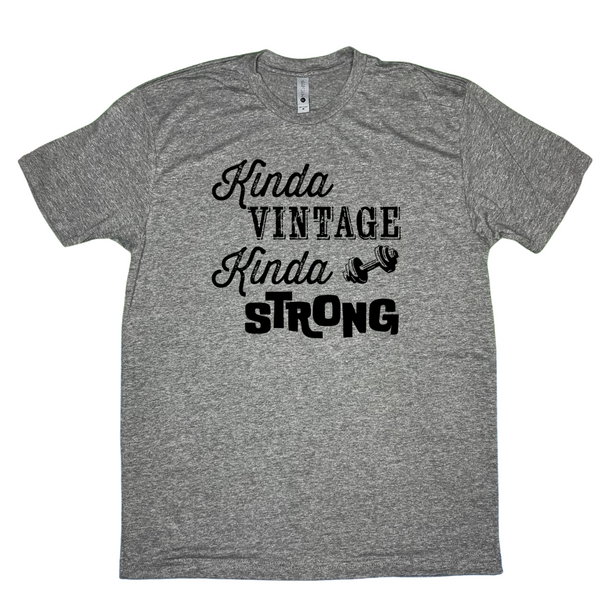 Kinda vintage kinda strong shirt - Liberte Lifestyles
