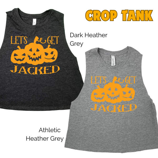 Let's Get Jacked Crop Tank