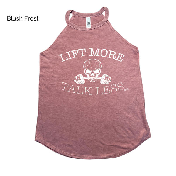 Lift More Talk Less Tank