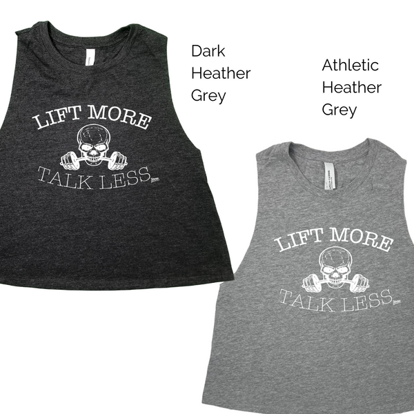 Liberte Lifestyles Gym Fitness Apparel - Lift More Talk Less Crop tank