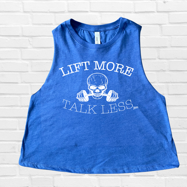 Liberte Lifestyles Gym Fitness Apparel - Lift More Talk Less Crop tank