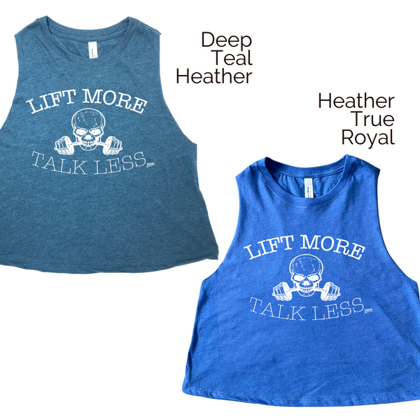 Lift More Talk Less Crop Tank