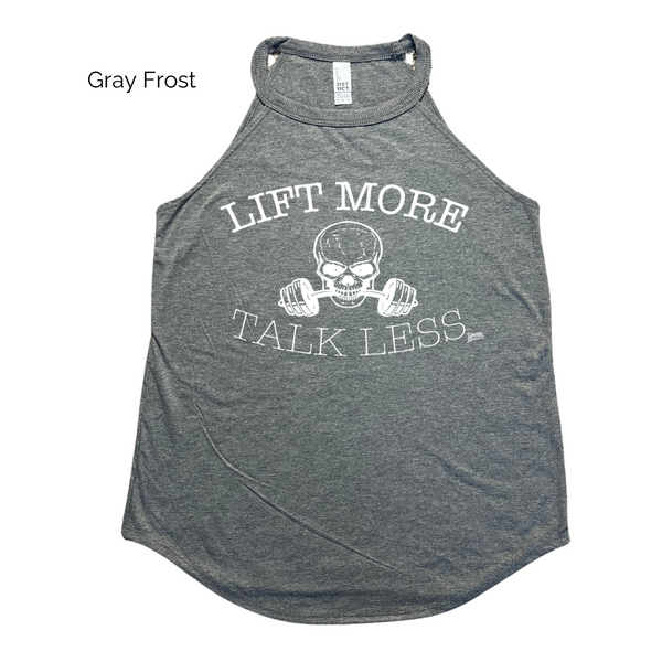 Lift More Talk Less Tank