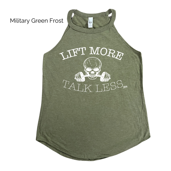 Lift More Talk Less Tank