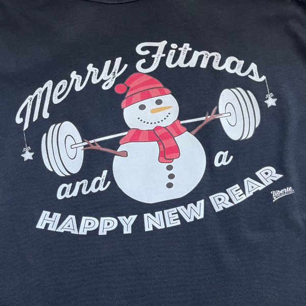 Merry Fitmas and a Happy New Rear Tshirt - liberte Lifestyles