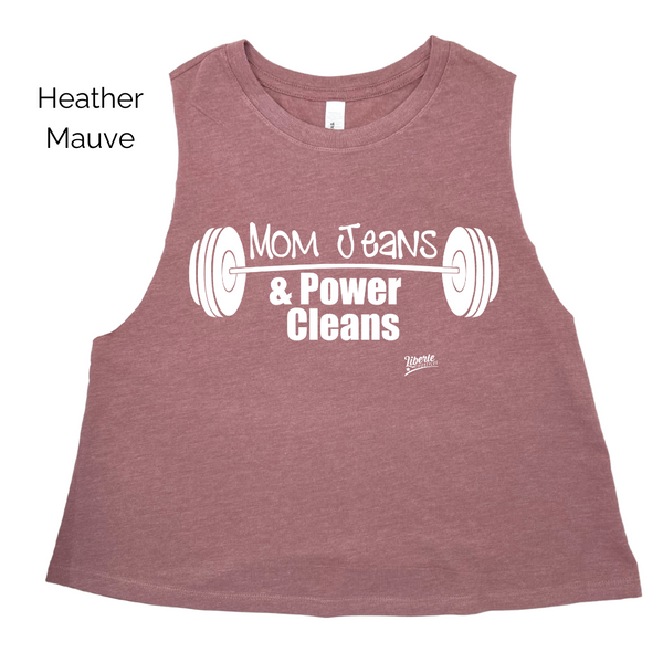 Mom Jeans & Power Cleans Crop Tank