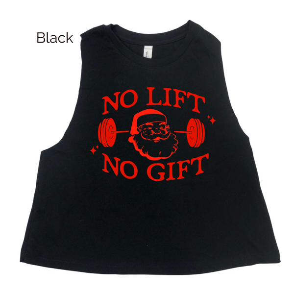 No Lift No Gift Crop Tank - Santa Christmas Workout Tank - Liberte Lifestyles Christmas Gym top