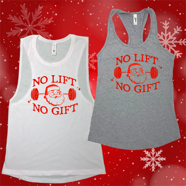 No Lift No Gift Tank