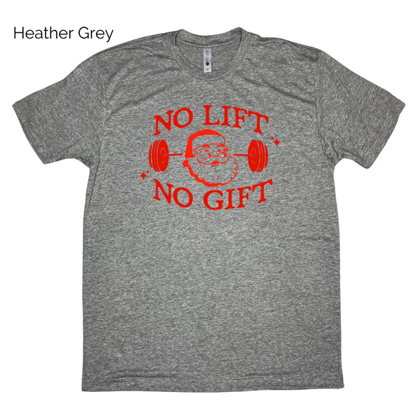 No Lift No Gift Tshirt - Liberte Lifestyles Christmas Gym Shirts