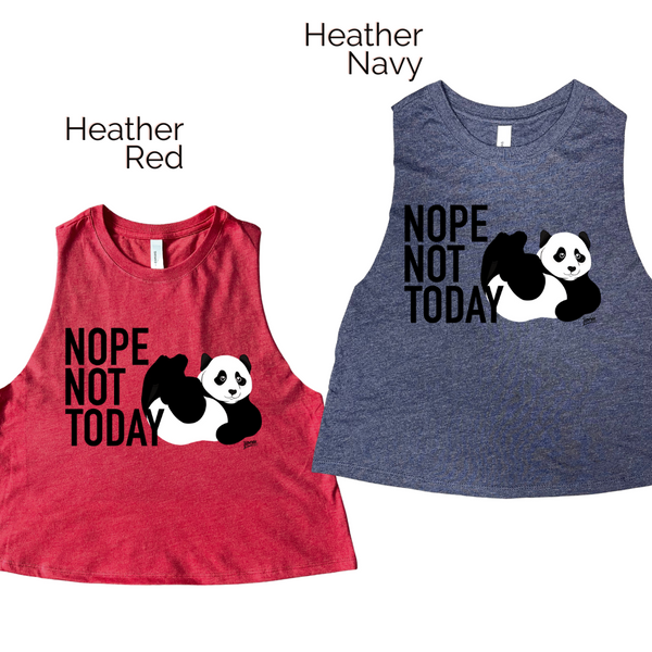 Liberte lifestyles Gym Fitness Apparel & accessories for crossfit weighlifting - Nope not today panda crop tank