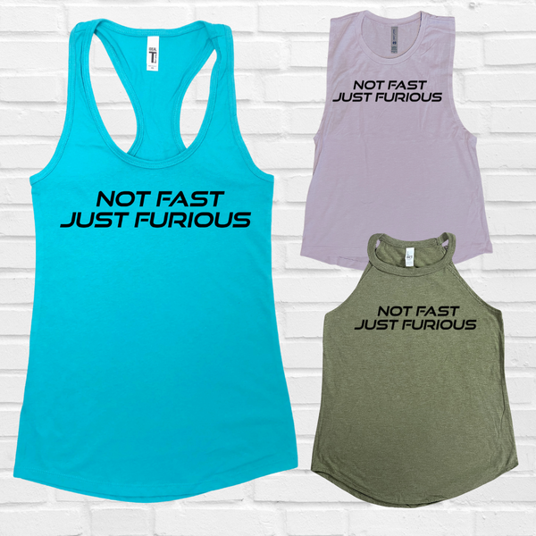 Not fast just furious tank - Liberte Lifestyles fitness tops