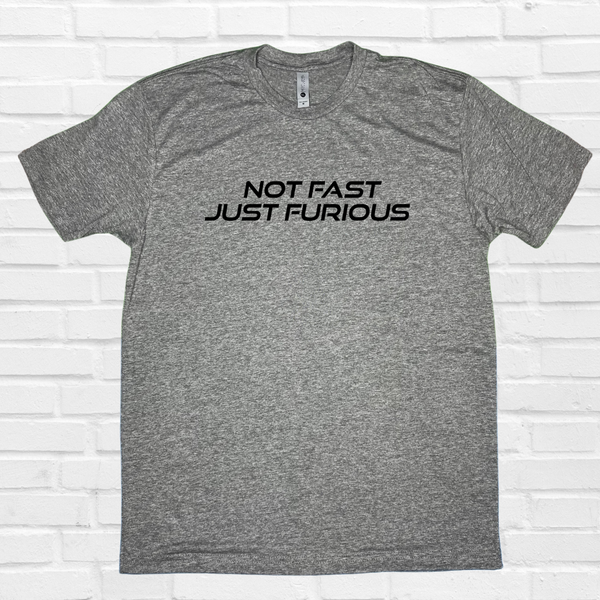 Not fast just furious tee - crossfit tshirt - Liberte Lifestyles fitness apparel & accessories