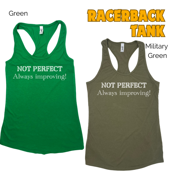 Not Perfect Racerback Tank