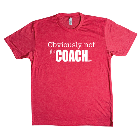 Obviously Not The Coach Tee