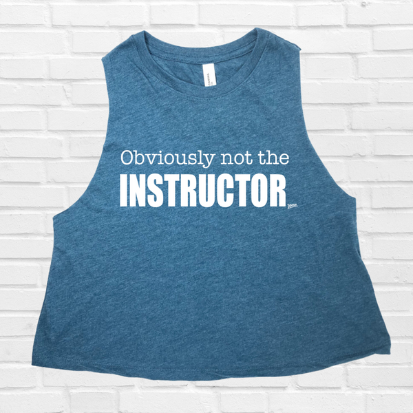 Obviously Not the Instructor Crop Tank