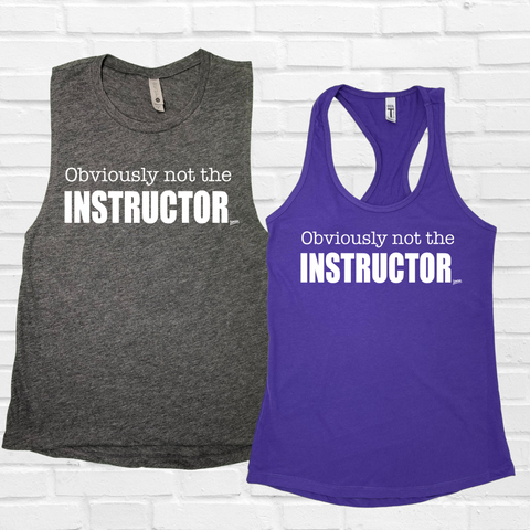 Not The Instructor Tank