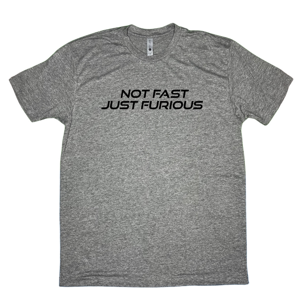 Not fast just furious tee - crossfit tshirt - Liberte Lifestyles fitness apparel & accessories