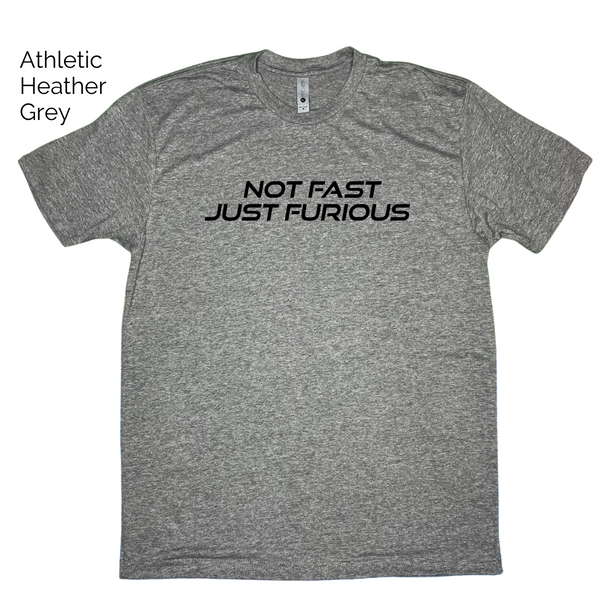 Not fast just furious tee - crossfit tshirt - Liberte Lifestyles fitness apparel & accessories