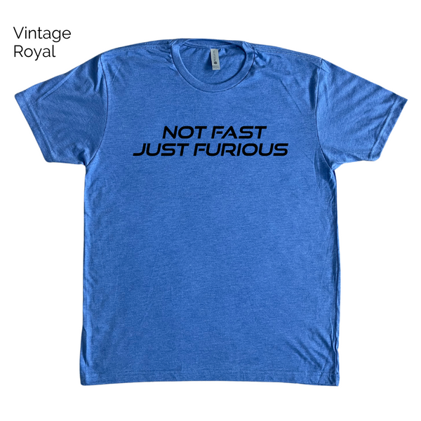 Not fast just furious tee - crossfit tshirt - Liberte Lifestyles fitness apparel & accessories