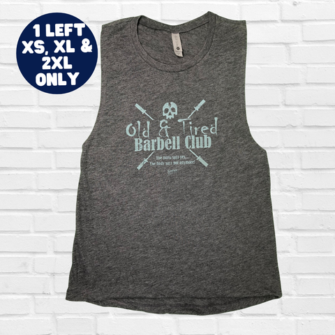 Old & Tired Barbell Club Muscle Tank - Charcoal - FINAL SALE - XS, XL & 2XL ONLY