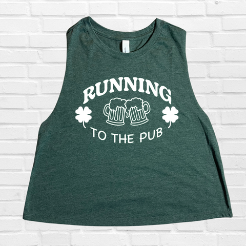 Running to the pub crop tank - St patricks day workout tank