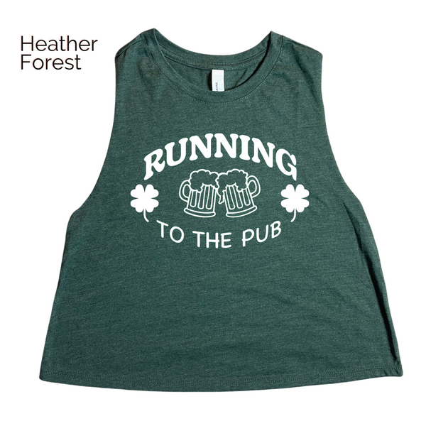 Running to the pub crop tank - St patricks day workout tank