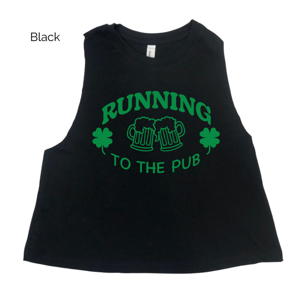 Running to the pub crop tank - St patricks day workout tank