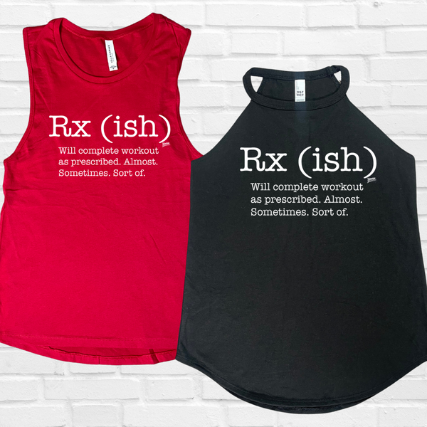 Rx(ish) tank - funny crossfit tank - Liberte Lifestyles Fitness tops