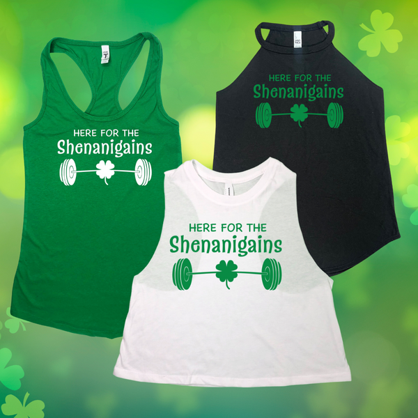 Here for the shenanigains tank. St Patricks Day workout top.