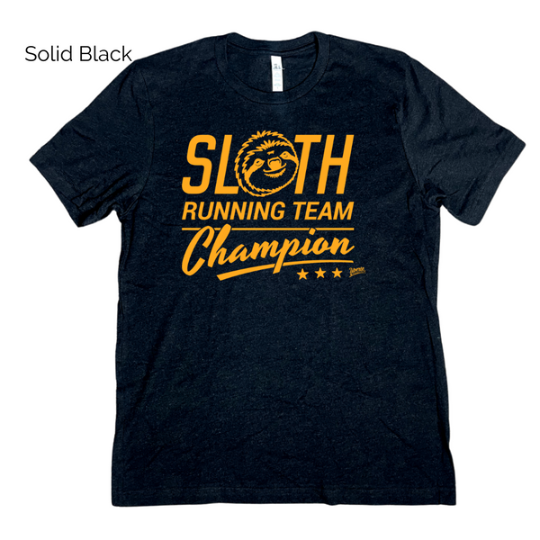 Sloth running team champion tee - funny running shirt - Liberte Lifestyles Fitness Tshirts