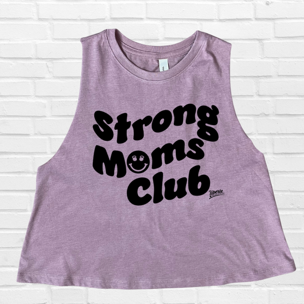 Strong Moms Club Crop Tank - Liberte Lifestyles Gym Fitness Apparel & Accessories