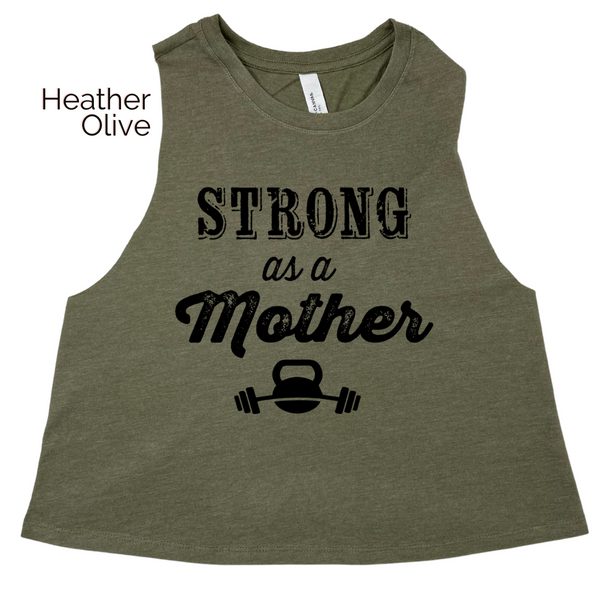 Strong as a Mother Crop Tank - Liberte Lifestyles Fitness Apparel