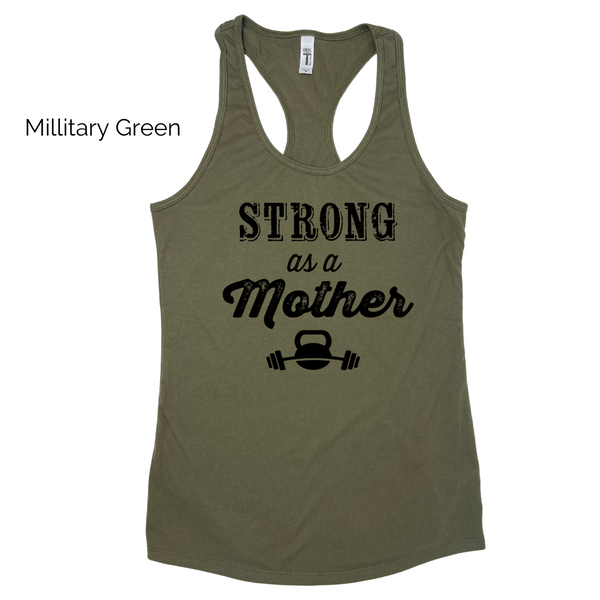 Strong as a Mother Racerback Tank - Liberte Lifestyles Fitness Apparel