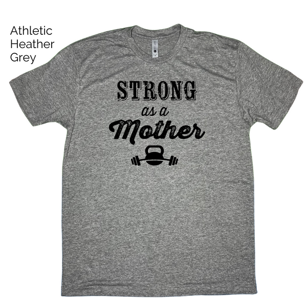 Strong as a Mother Tee