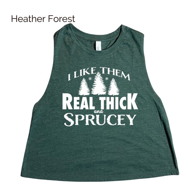 I like them real thick and sprucey crop tank - Liberte Lifestyles Christmas Workout Tanks