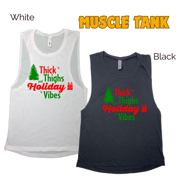 Thick thighs and holiday vibes tank - Liberte Lifestyles Christmas Workout Tank