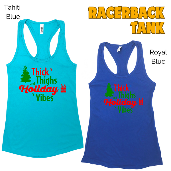 Thick thighs and holiday vibes tank - Liberte Lifestyles Christmas Workout Tank