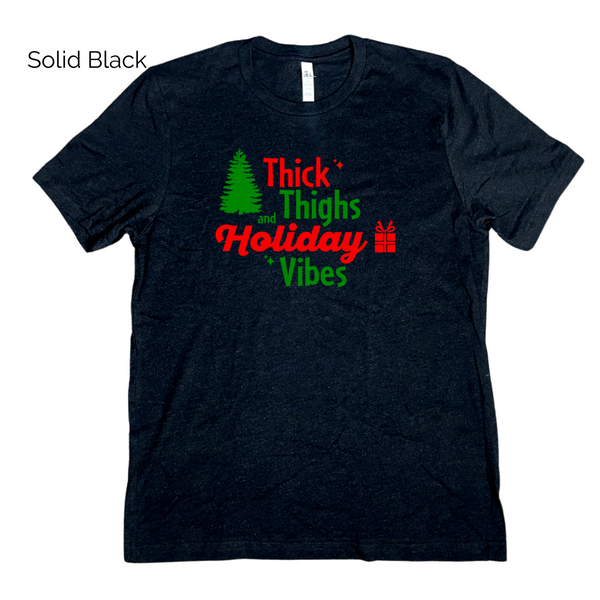 Thick thighs and holiday vibes tee - Liberte Lifestyles Christmas Workout tshirts.