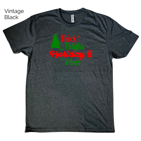 Thick thighs and holiday vibes tee - Liberte Lifestyles Christmas Workout tshirts.