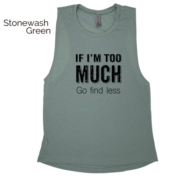 if i'm too much go find less muscle tank - Liberte Lifestyles Gym Fitness Apparel & accessories