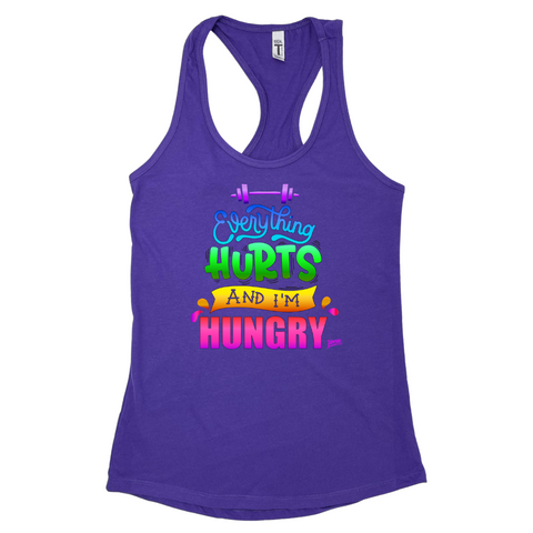 Liberte Lifestyles Gym Fitness Apparel - everything hurts and I'm hungry racerback tank