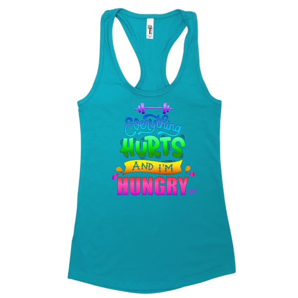 Liberte Lifestyles Gym Fitness Apparel - everything hurts and I'm hungry racerback tank