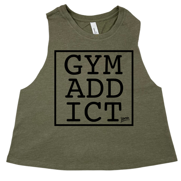 Liberte Lifestyles Gym Fitness Apparel and Accessories for crossfit, gym, weightlifting - Gym Addict Crop TankLiberte Lifestyles Gym Fitness Apparel and Accessories for crossfit, gym, weightlifting - Gym Addict Crop Tank