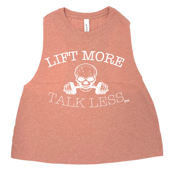 Liberte Lifestyles Gym Fitness Apparel - Lift More Talk Less Crop tank