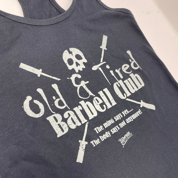 Liberte Lifestyles Gym fitness apparel and accessories - Crossfit masters old and tired barbell club racerback tank