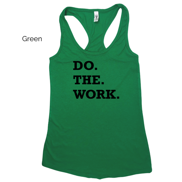 Do the work racerback tank. Liberte Lifestyles Crossfit Workout Clothing and accessories.
