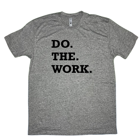 do the work tshirt - crossfit gym fitness clothing liberte lifestyles